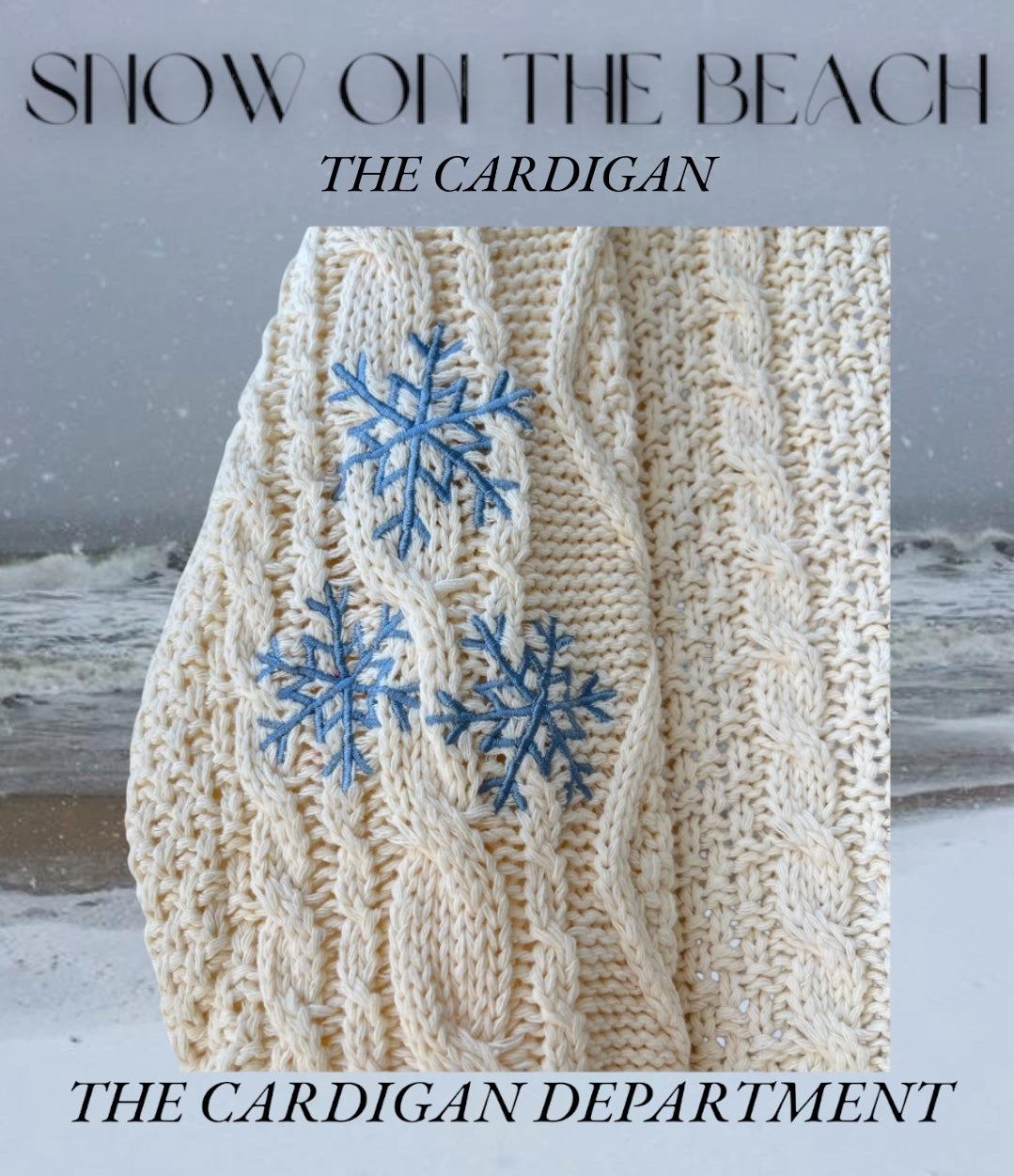 LIMITED EDITION: Snow On The Beach Cardigan