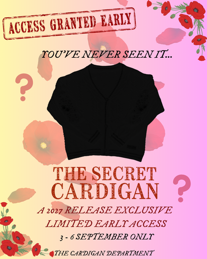 THE SECRET CARDIGAN - 2027 COLLECTION EARLY ACCESS